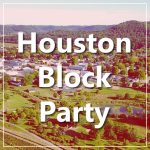 Houston Block Party
